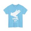 FEEL IT Tee