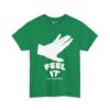 FEEL IT Tee
